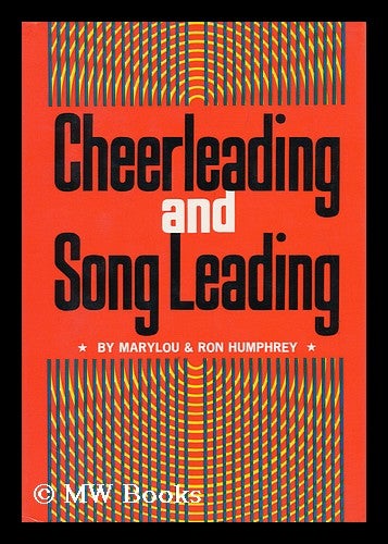 Item #100047 Cheerleading and Song Leading. Marylou Humphrey, Ron Humphrey, Joint Author.