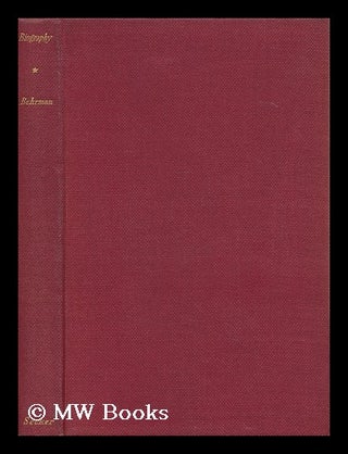 Item #100096 Biography, a Comedy. S. N. Behrman, Samuel Nathaniel