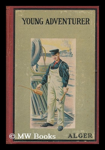Item #100123 The Young Adventurer : Or, Tom's Trip Across the Plains / by Horatio Alger, Jr. Horatio Alger.