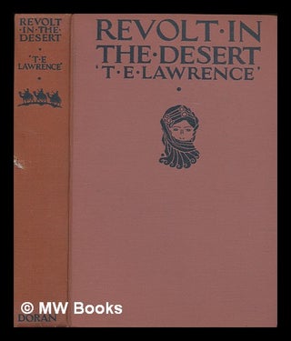 Item #100200 Revolt in the Desert. T. E. Lawrence, Thomas Edward