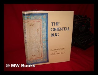 Item #100224 The Oriental Rug. Luciano Coen, Louise Duncan, Joint Authors
