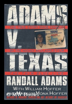 Item #100599 Adams V. Texas. Randall Dale Adams, William Hoffer, Marilyn Mona Hoffer
