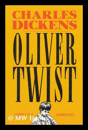 Item #100943 Oliver Twist / Charles Dickens. Charles Dickens