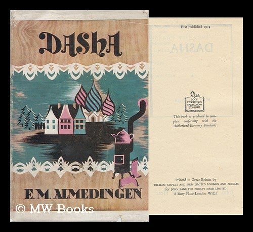Item #101412 Dasha. E. M. Almedingen, Edith Martha.