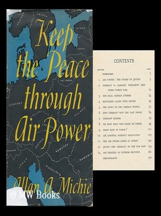 Item #101416 Keep the Peace through Air Power, by Allan A. Michie. Allan A. Michie, Allan Andrew