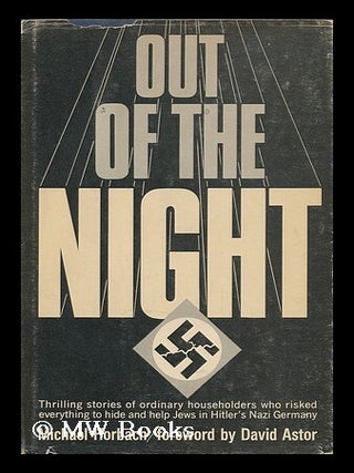 Item #101688 Out of the Night. Michael . Translated From Horbach, Nina Watkins., David Astor