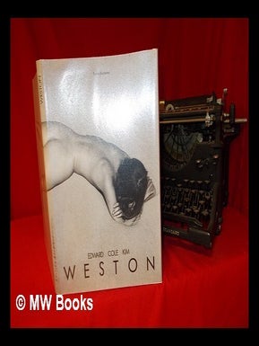 Item #101765 Edward, Cole, Kim Weston : Three Generations of American Photography. Thomas. Rhonda...