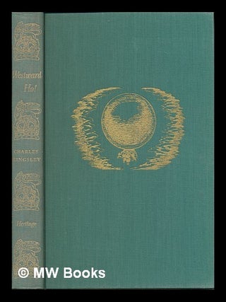 Item #102112 Westward Ho! By Charles Kingsley, Illustrated by Edward A. Wilson. Charles Kingsley,...