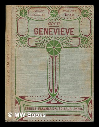 Item #102954 Genevieve / GYP. Illustrations De Gabriel Nicolet. Pseud Gyp, I. E. Countess Sibylle...