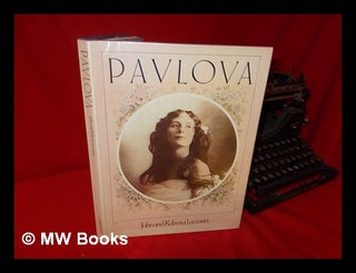 Pavlova : Repertoire of a Legend / John and Roberta Lazzarini. John. Lazzarini Lazzarini.