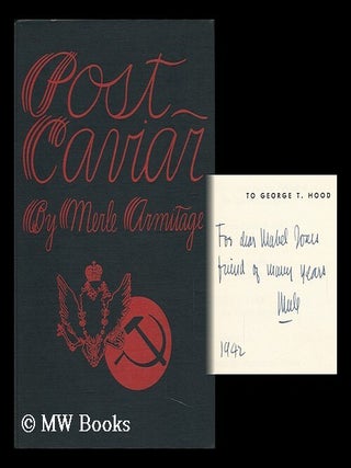 Post-Caviar; Barnstorming with Russian Grand Opera, by Merle Armitage. Those Remarkable Russians, Merle Armitage.