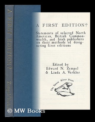 Item #104054 A First Edition? : Statements of Selected North American, British Commonwealth, and...