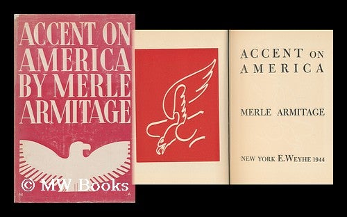 Item #104259 Accent on America / Merle Armitage. Merle Armitage.