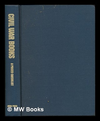 Item #104380 Civil War Books : a Priced Checklist / Compiled by Ann Sterling and Marianne Pair,...