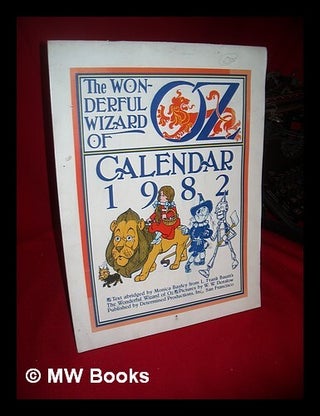 Item #105273 The Wonderful Wizard of Oz Calendar, 1982 ... . .. Text Abridged by Monica Bayley...