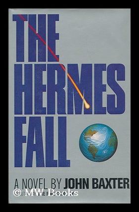Item #105561 The Hermes Fall / [By] John Baxter. John Baxter, 1939