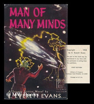 Item #105903 Man of Many Minds. E. Everett Evans, Edward Everett