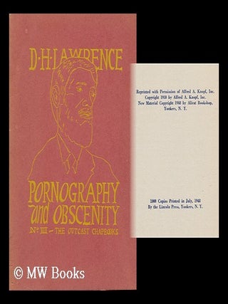 Item #105961 The Outcast Chapbooks No. 13. Porno graphy and Obscenity, an Essay, by D. H....