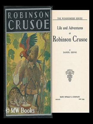 Item #105972 Life and Adventures of Robinson Crusoe, by Daniel Defoe. Daniel Defoe