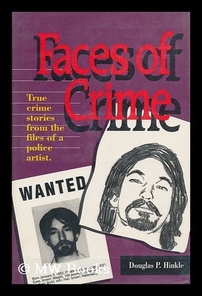 Item #106089 Faces of Crime / Douglas P. Hinkle. Douglas Paddock Hinkle, 1923
