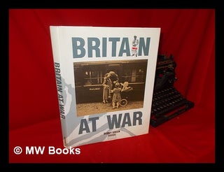 Item #106094 Britain At War / Benny Green. Benny Green, 1927