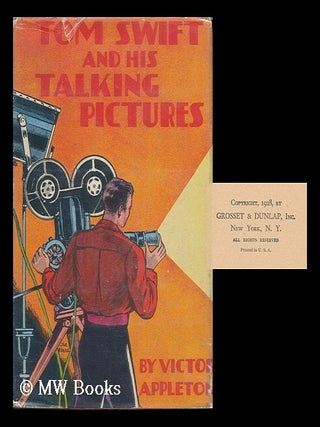 Item #106318 Tom Swift and His Talking Pictures. Victor Appleton