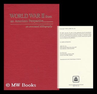 Item #106423 World War II from an American Perspective : an Annotated Bibliography. Abc-Clio Inc