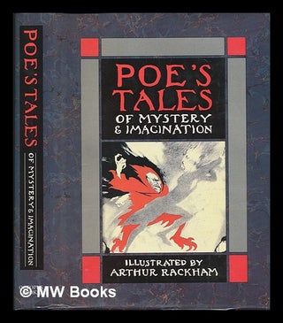 Item #106661 Tales of Mystery and Imagination. Edgar Allan Poe, Arthur Rackham, Ill