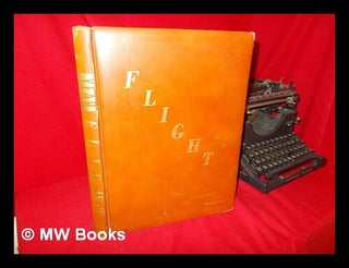Item #106682 Flight : a Pictorial History of Aviation / by the Editors of Year ; the Complete...