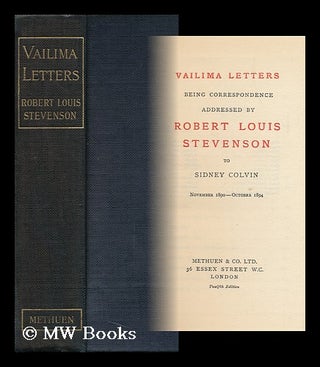 Item #106942 Vailima Letters : Being Correspondence Addressed by Robert Louis Stevenson to Sidney...