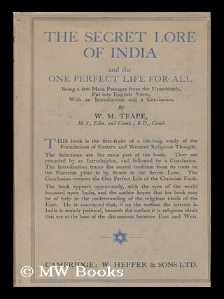 Item #107105 The Secret Lore of India and the One Perfect Life for All; Being a Few Main Passages...