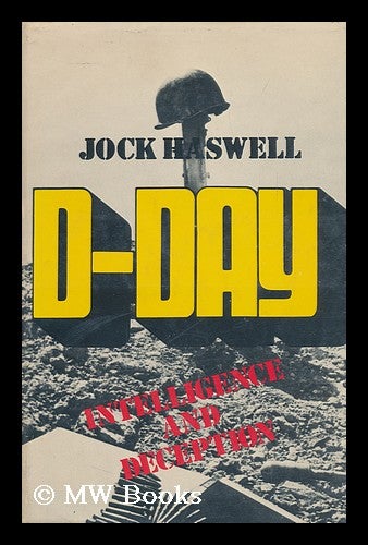 Item #107204 D-Day: Intelligence and Deception. Jock Haswell.