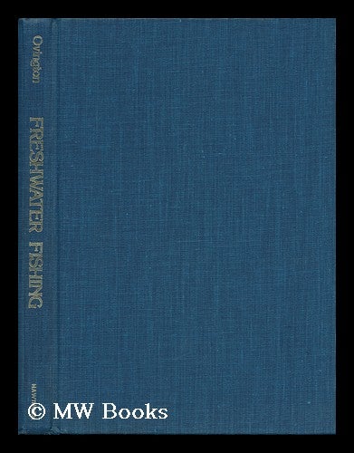 Item #108169 Freshwater Fishing / Ray Ovington ; Ill. by the Author. Ray Ovington.