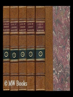 Item #108409 The Life of George Washington, Commander in Chief of the American Forces, During the...