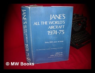 Item #108971 Jane's all the World's Aircraft 1974-75. John W. R. Taylor