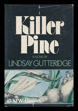 Item #109237 Killer Pine / by Lindsay Gutteridge. Lindsay Gutteridge, 1923