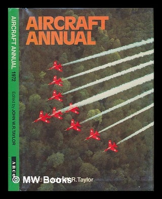 Item #109413 Aircraft Annual 1972. John W. R. Taylor