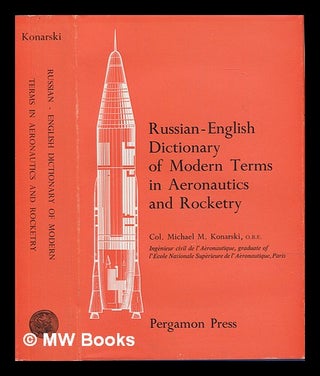 Item #109663 Russian-English Dictionary of Modern Terms in Aeronautics and Rocketry. Michael M....