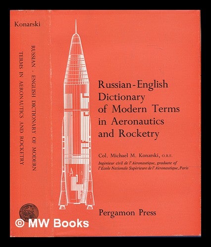 Item #109663 Russian-English Dictionary of Modern Terms in Aeronautics and Rocketry. Michael M. Konarski.