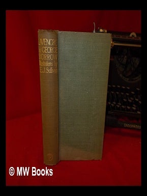 Item #110147 Lavengro : the Scholar, the Priest by George Borrow ; with Twelve Illustrations in...