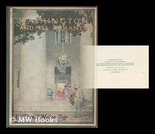 Item #110252 Washington and its Romance, by Thomas Nelson Page; Illustrated by Walter O. & Emily...