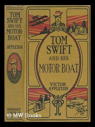 Item #110467 Tom Swift and His Motor Boat, by Victor Appleton. Victor Appleton