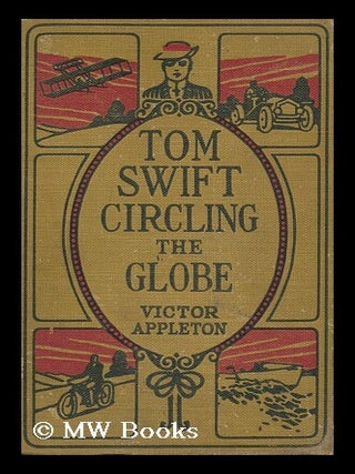 Item #110510 Tom Swift Circling the Globe. Victor Appleton