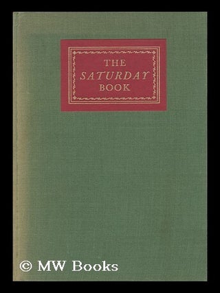 Item #110516 The Saturday Book. the Thiteeth Annual Issue. Founded by Leonard Russell. Edited by...