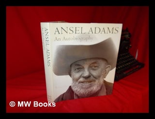 Item #111092 Ansel Adams, an Autobiography / with Mary Street Alinder. Ansel Adams