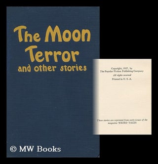 Item #111271 The Moon Terror, by A. G. Birch, and Stories by Anthony M. Rud, Vincent Starrett and...
