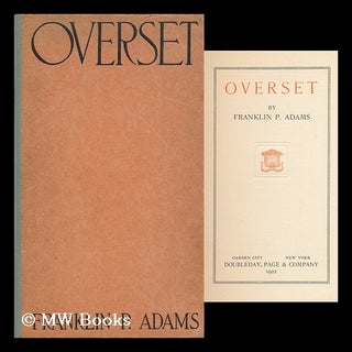 Item #111727 Overset, by Franklin P. Adams. Franklin P. Adams