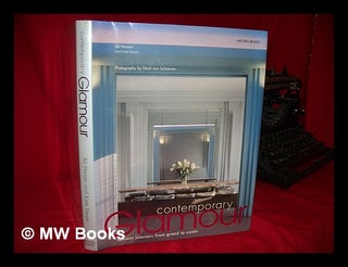 Item #111964 Contemporary Glamour : Opulent Interiors from Grand to Exotic / Ali Hanan with...