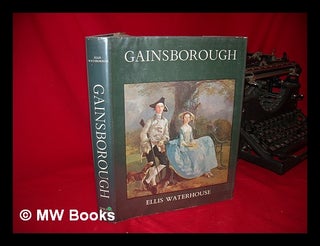 Item #112129 Gainsborough. Ellis Kirkham Waterhouse