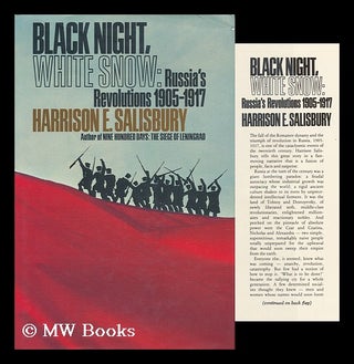 Item #112387 Black Night, White Snow : Russia's Revolutions 1905-1917 / Harrison E. Salisbury....